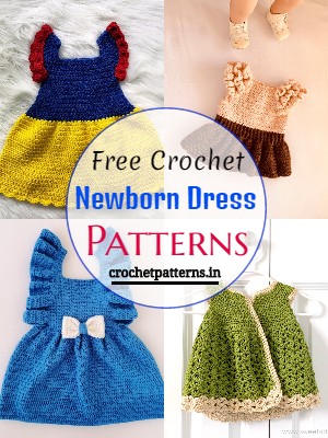 15 Crochet Newborn Dress Patterns For New Mothers