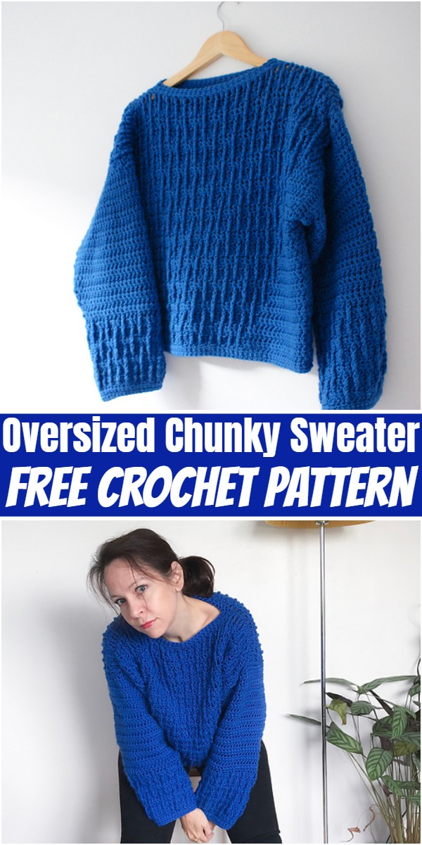 Free Crochet Oversized Chunky Sweater Pattern