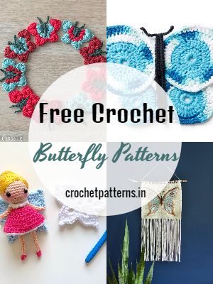 20 Free Crochet Butterfly Patterns For Gifts & Stuffed Toys