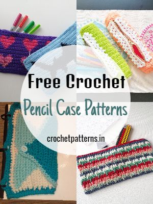 Crochet Pencil Case Patterns