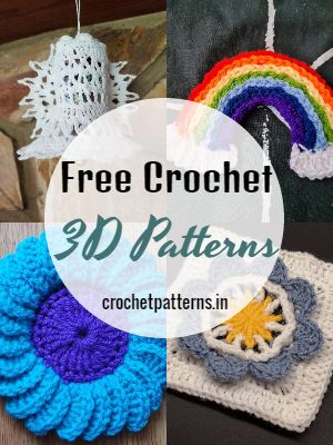 10 Easy And Free Crochet 3D Patterns