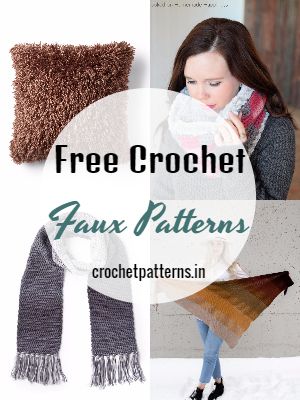 Easy And Quick Free Crochet Faux Patterns
