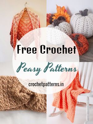 Mind-Blowing Free Crochet Peasy Patterns