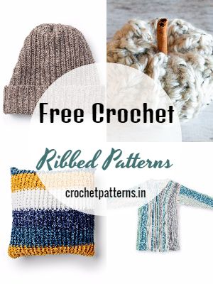 Amazing Free Crochet Ribbed Patterns
