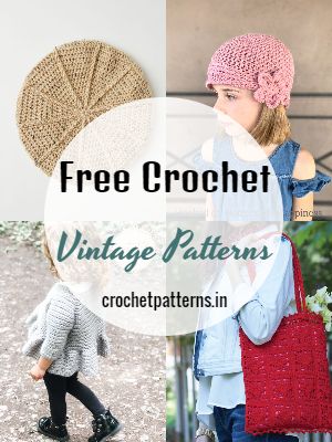 10 Easy Crochet Vintage Patterns For Everyone