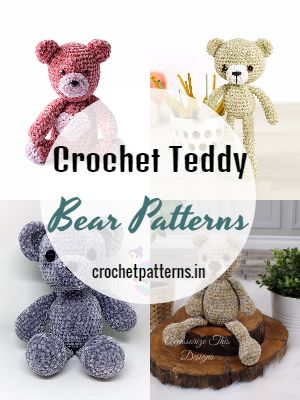 Crochet Teddy Bear Patterns