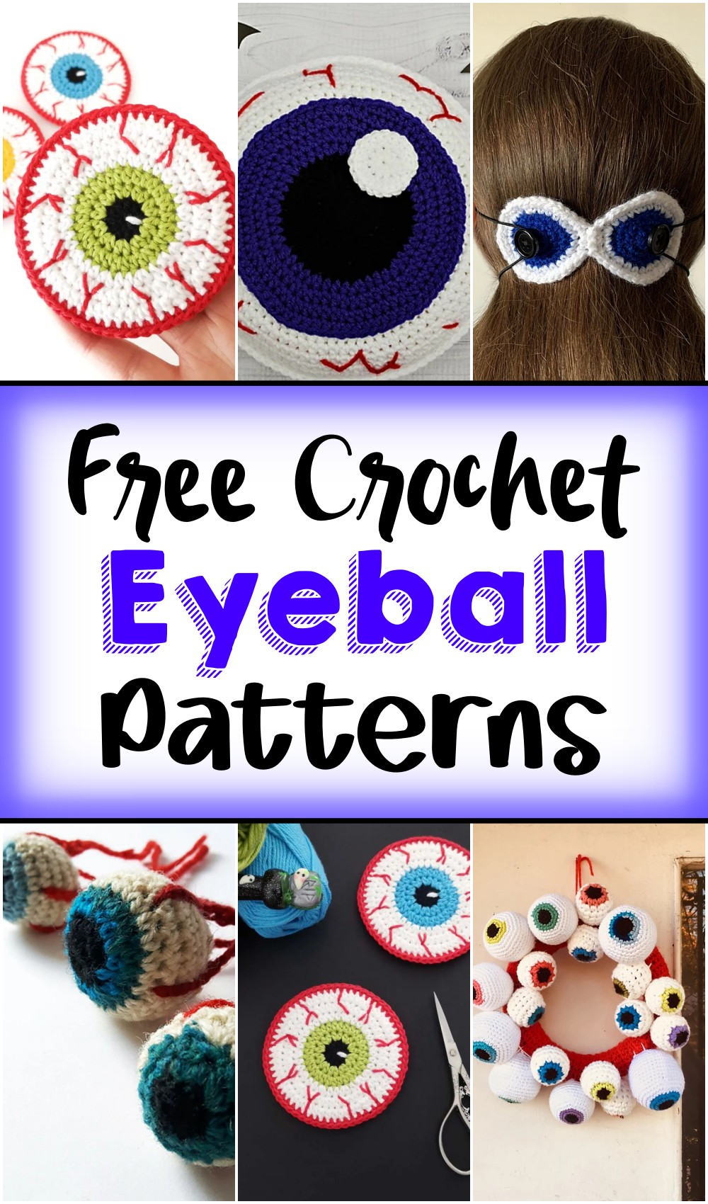 Free Crochet Eyeball Patterns In This Halloween