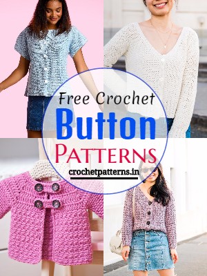 15 Crochet Button Patterns To Stylize Your Wearables