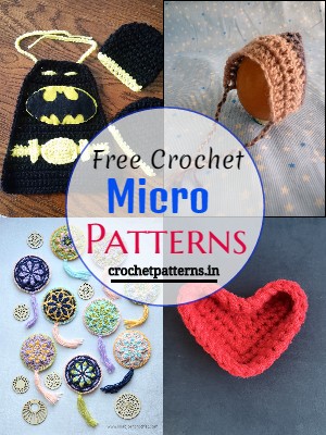 10 Micro Crochet Patterns For Beginners