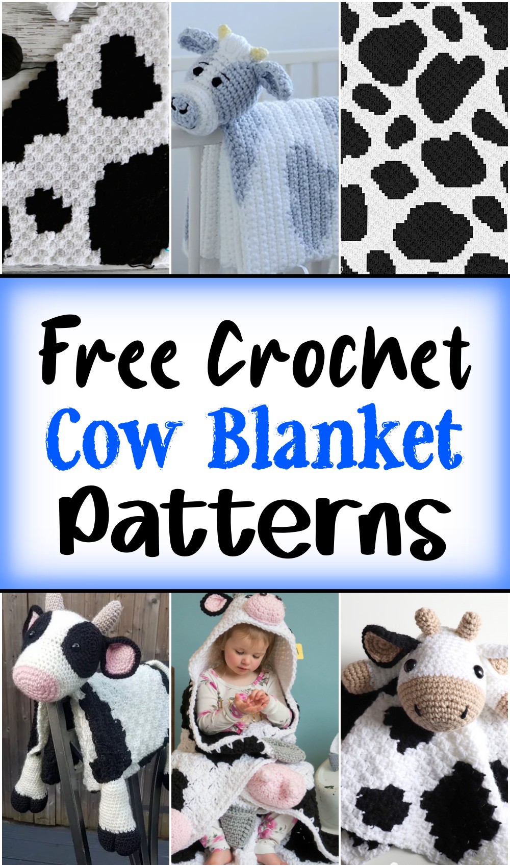 6 Crochet Cow Blanket Patterns For Adorable Wraps