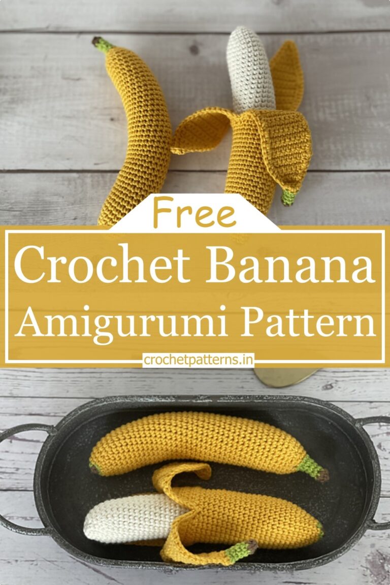 10 Free Crochet Banana Patterns For To Make for Fruit Lovers
