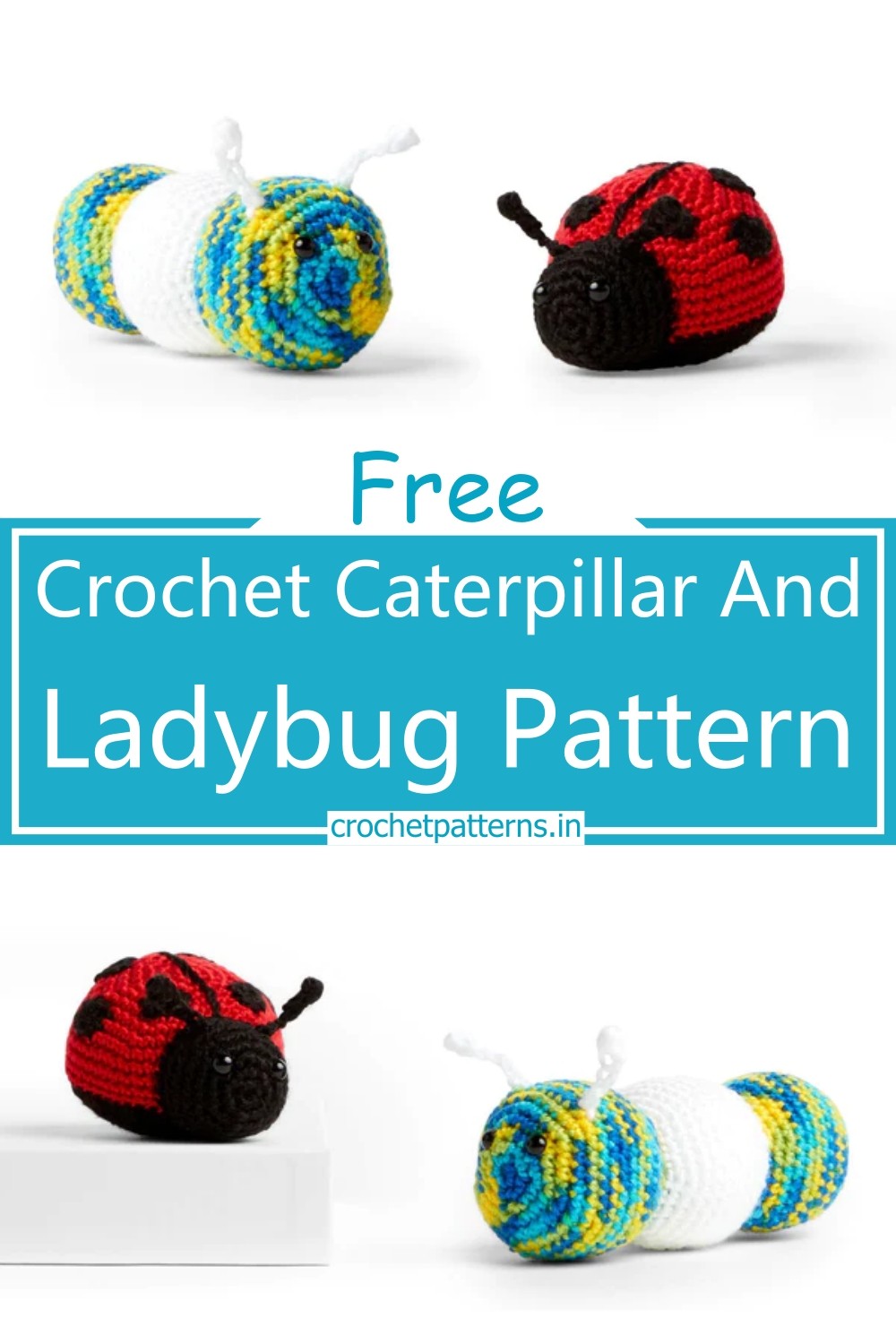 Crochet Caterpillar And Ladybug Pattern 