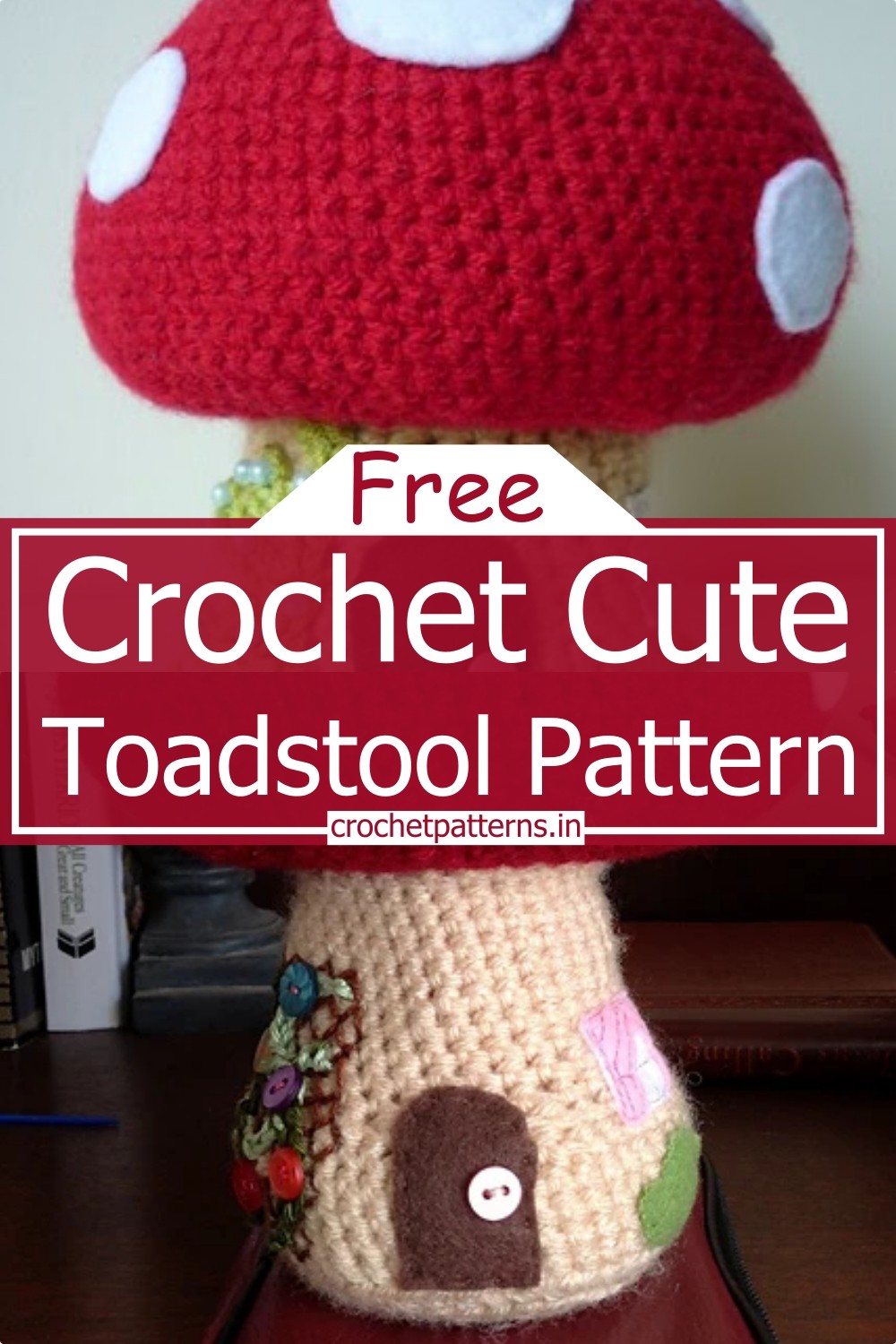Crochet Cute Toadstool Pattern 