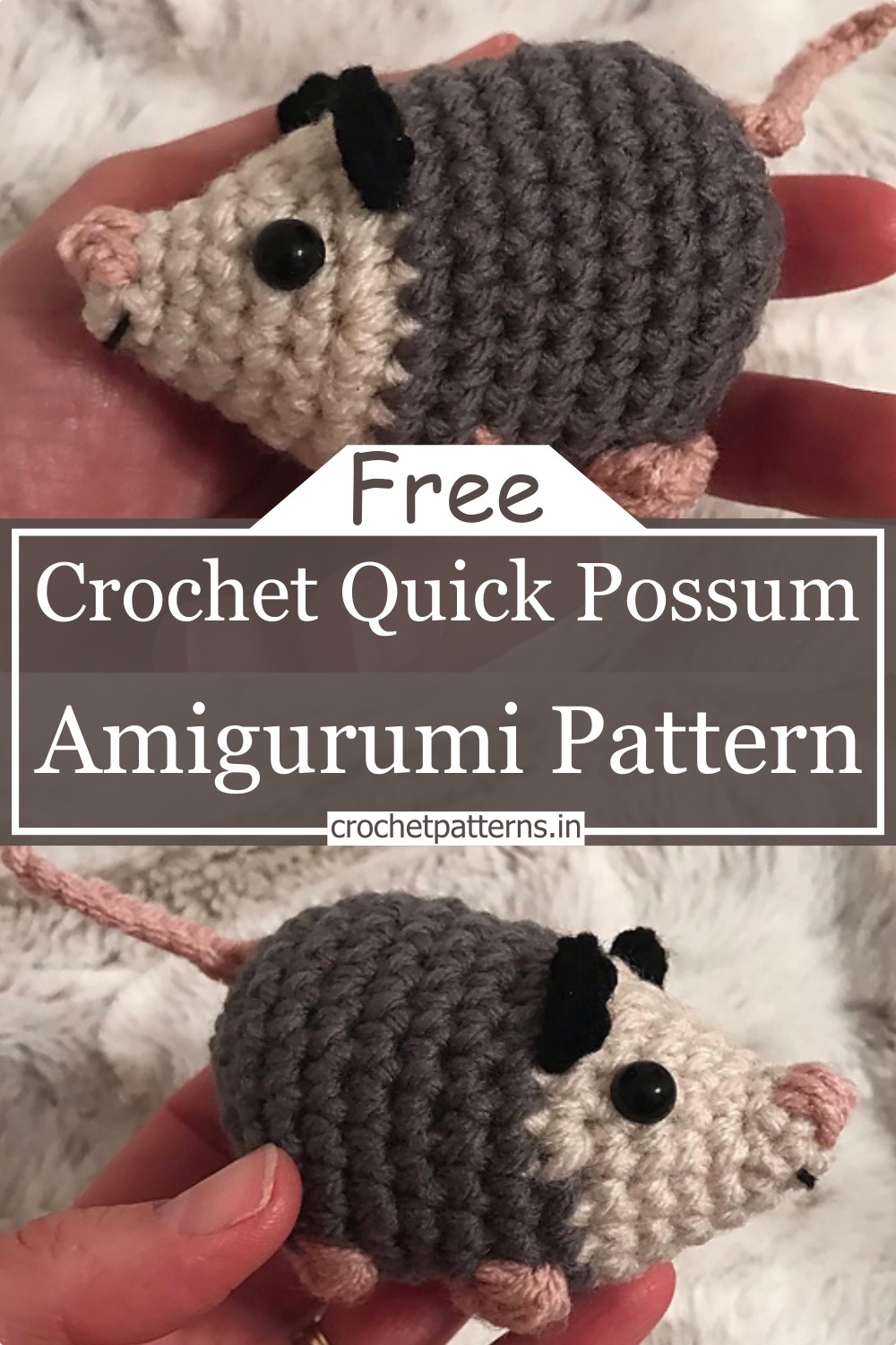 Crochet Quick Possum Amigurumi Pattern