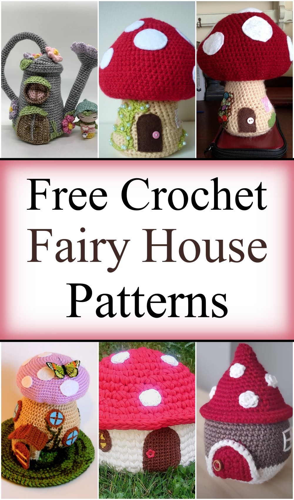  Free Crochet Fairy House Patterns