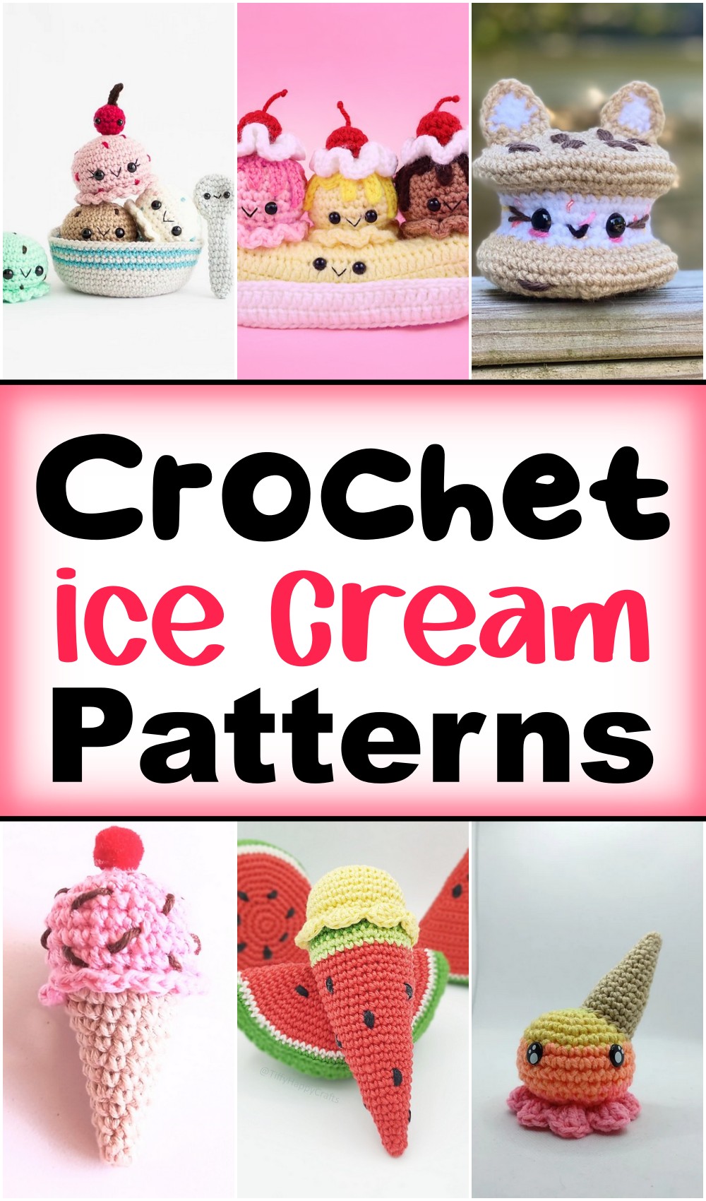 Free Crochet Ice Cream Patterns For Toys, Toppers & Appliques