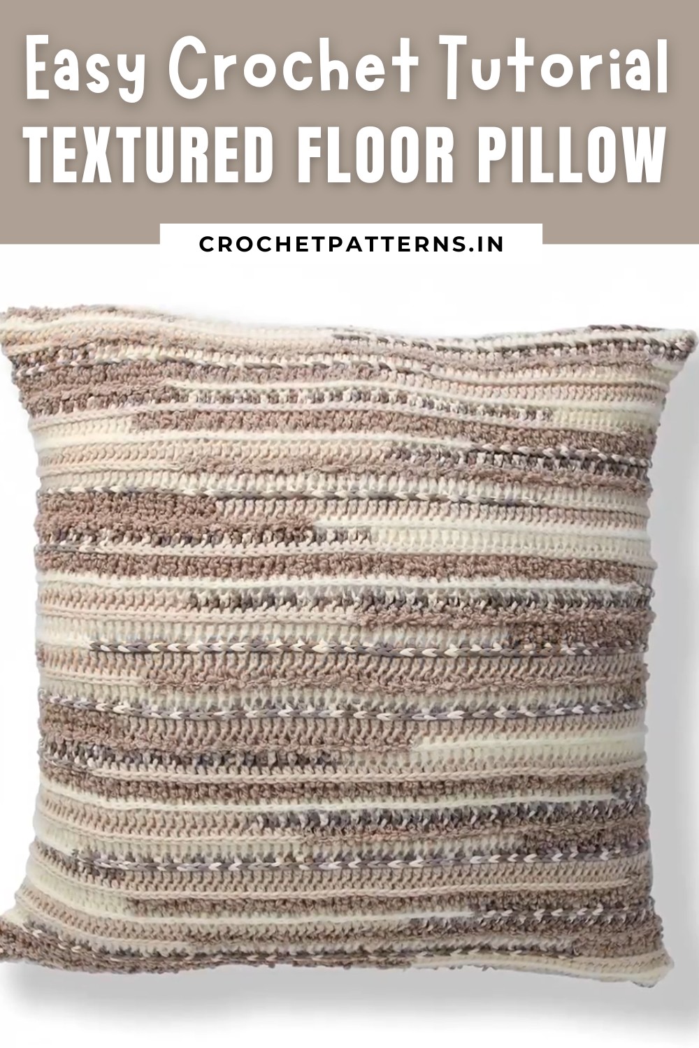 Crochet A Textured Floor Pillow