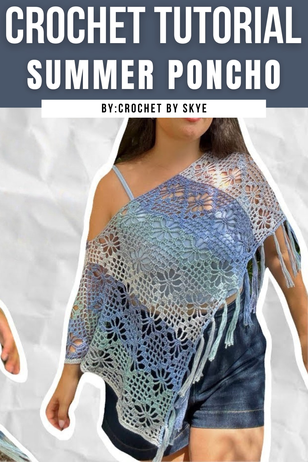 Summer Poncho Crochet Tutorial