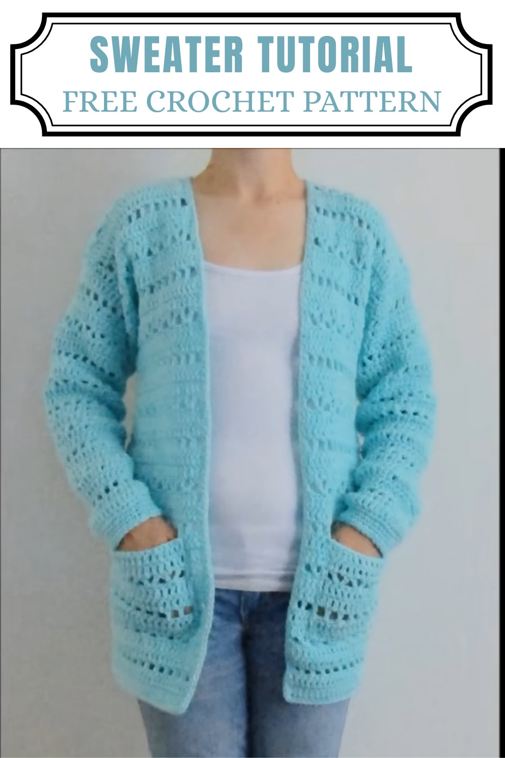 Crochet Sweater Tutorial