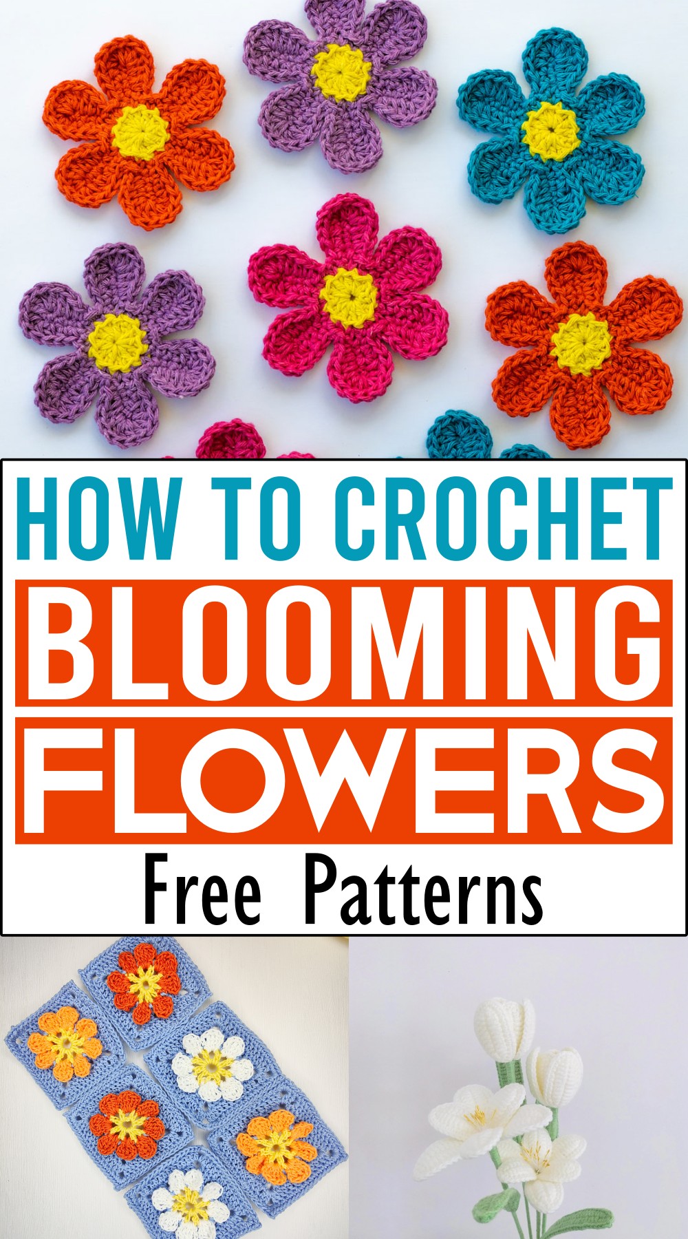 How to Crochet Blooming Flowers