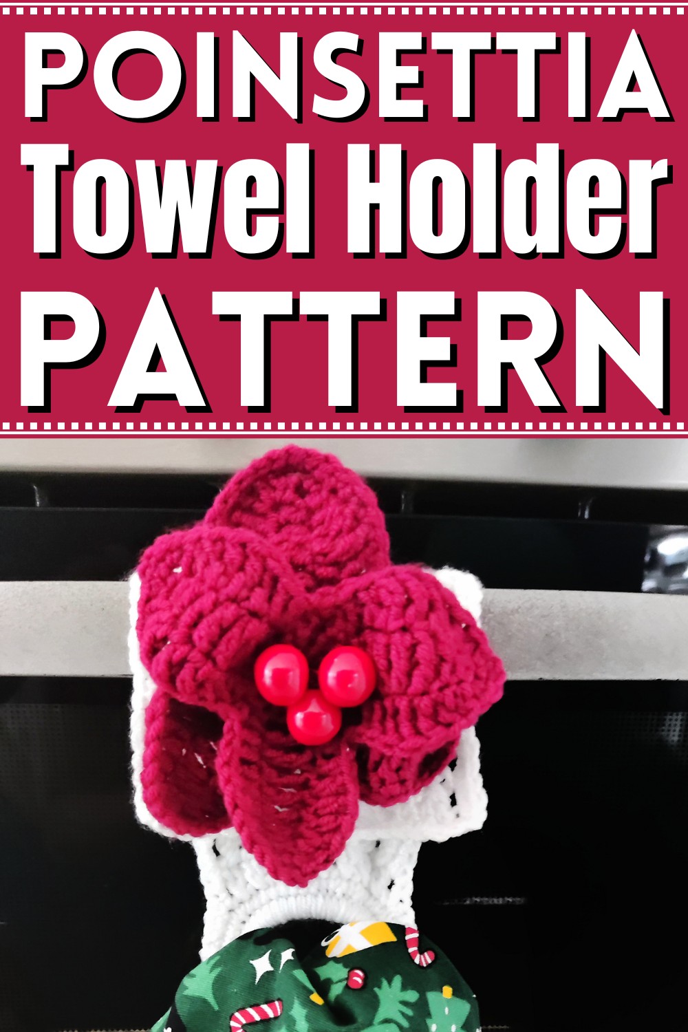 Crochet Poinsettia Towel Holder Pattern