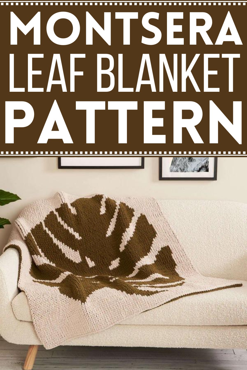 Monstera Leaf Blanket Pattern