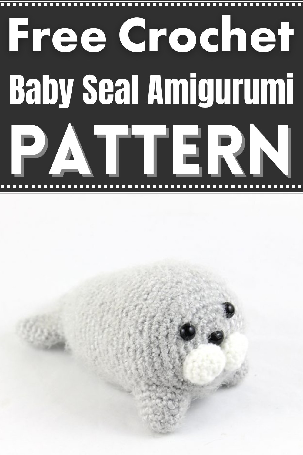 Crochet Baby Seal Amigurumi Pattern
