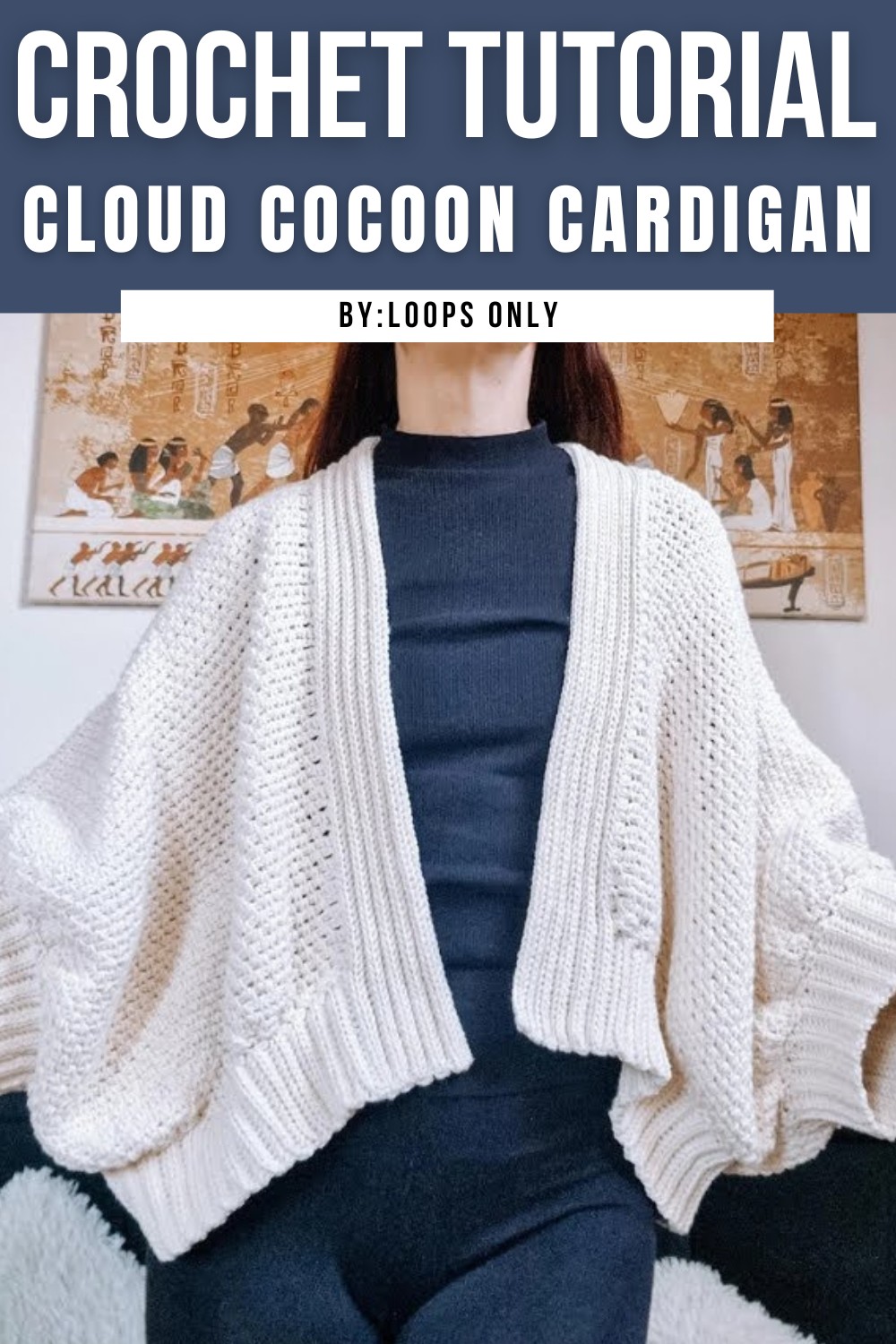 Crochet Tutorial For Cloud Cocoon Cardigan