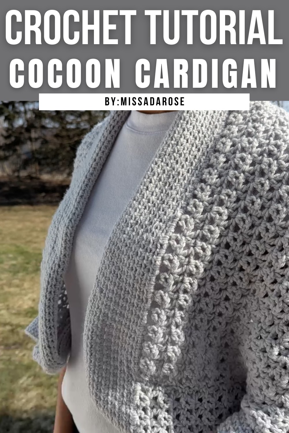Easy Crochet The Mist Cocoon Cardigan