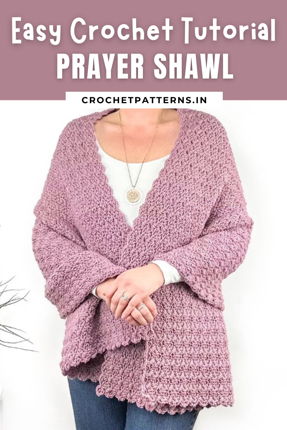 How To Crochet A Prayer Shawl