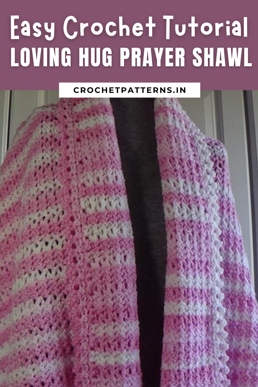 Loving Hug Prayer Shawl Pattern