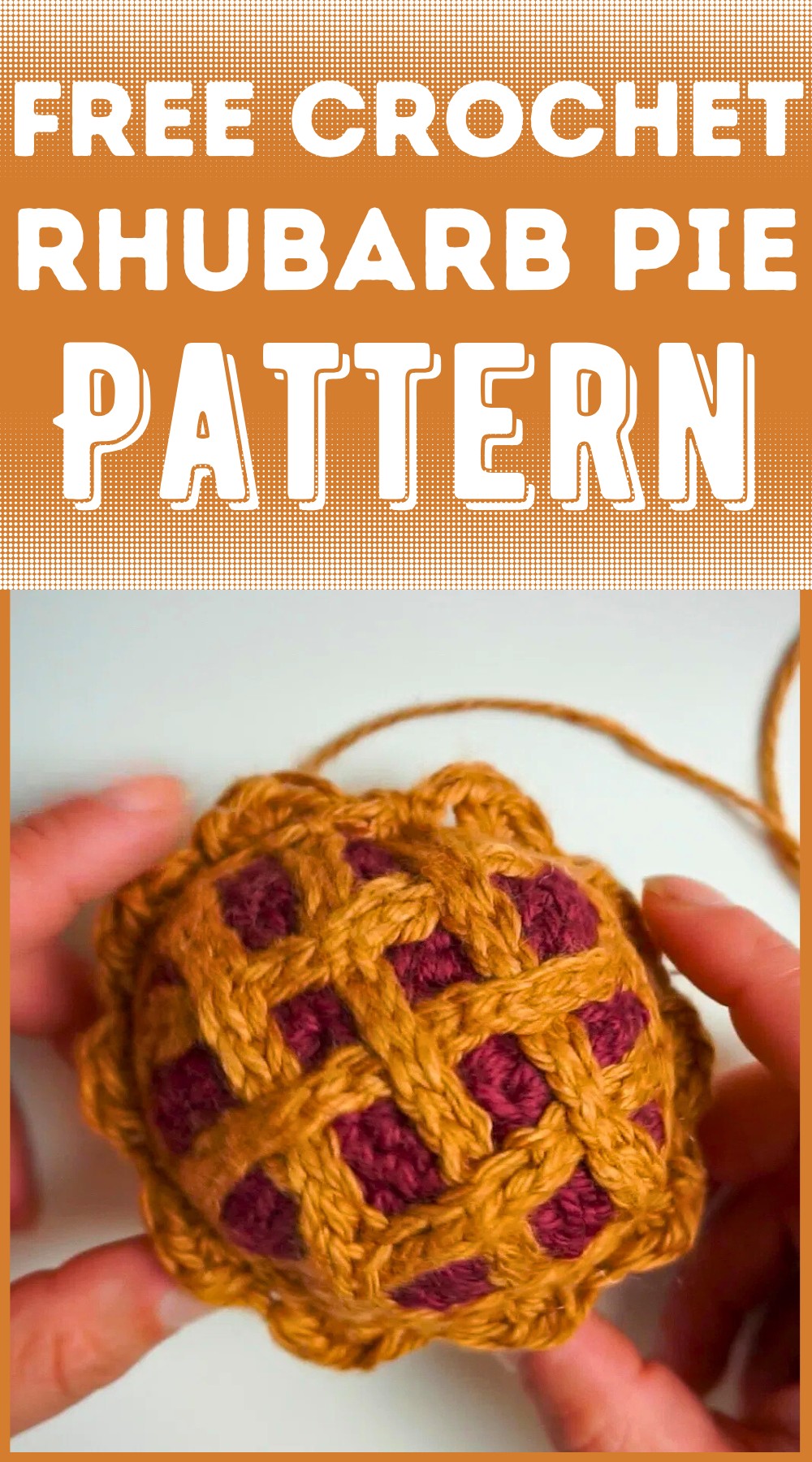 Crochet Rhubarb Pie Pattern