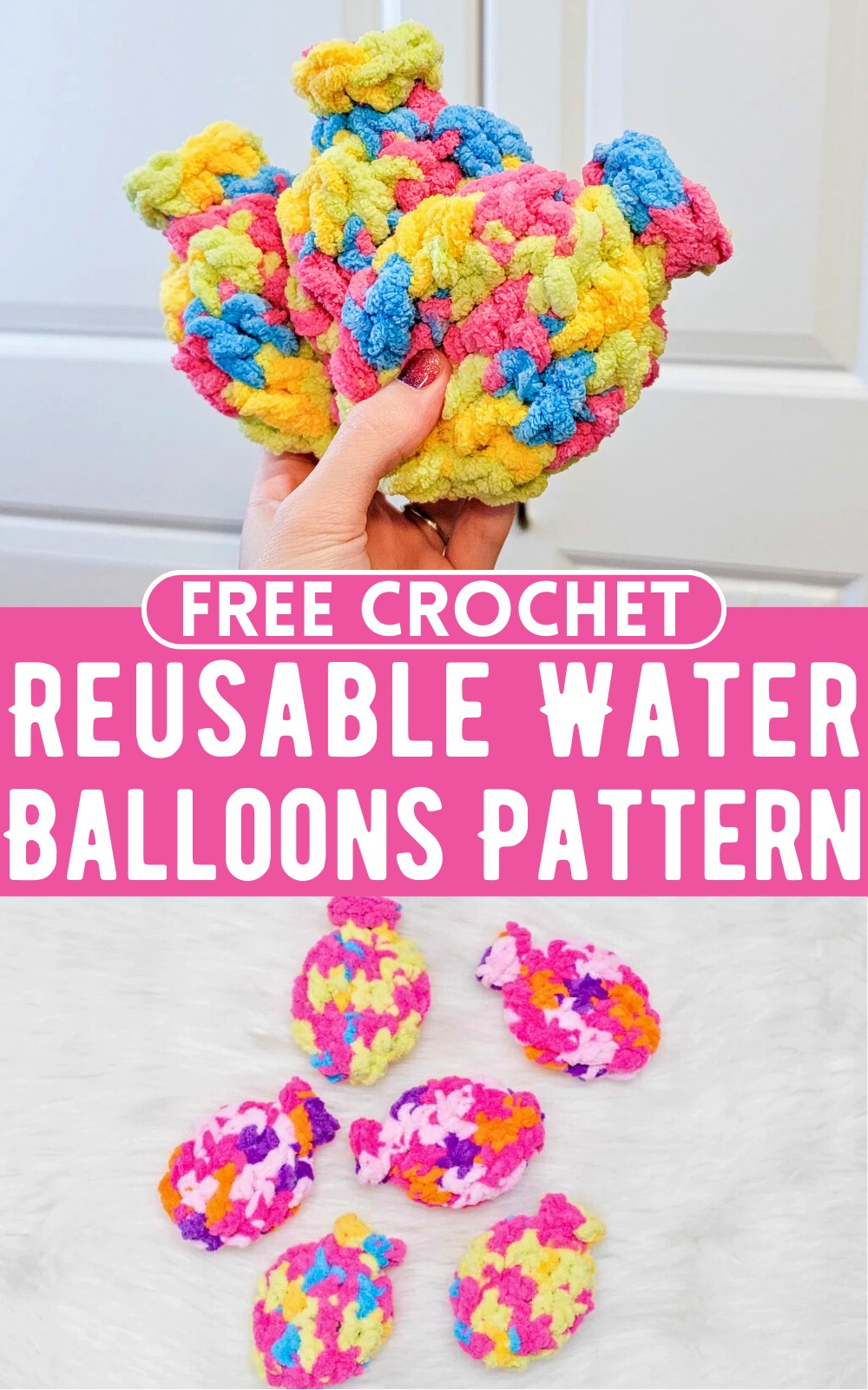 Crochet Reusable Water Balloons Pattern