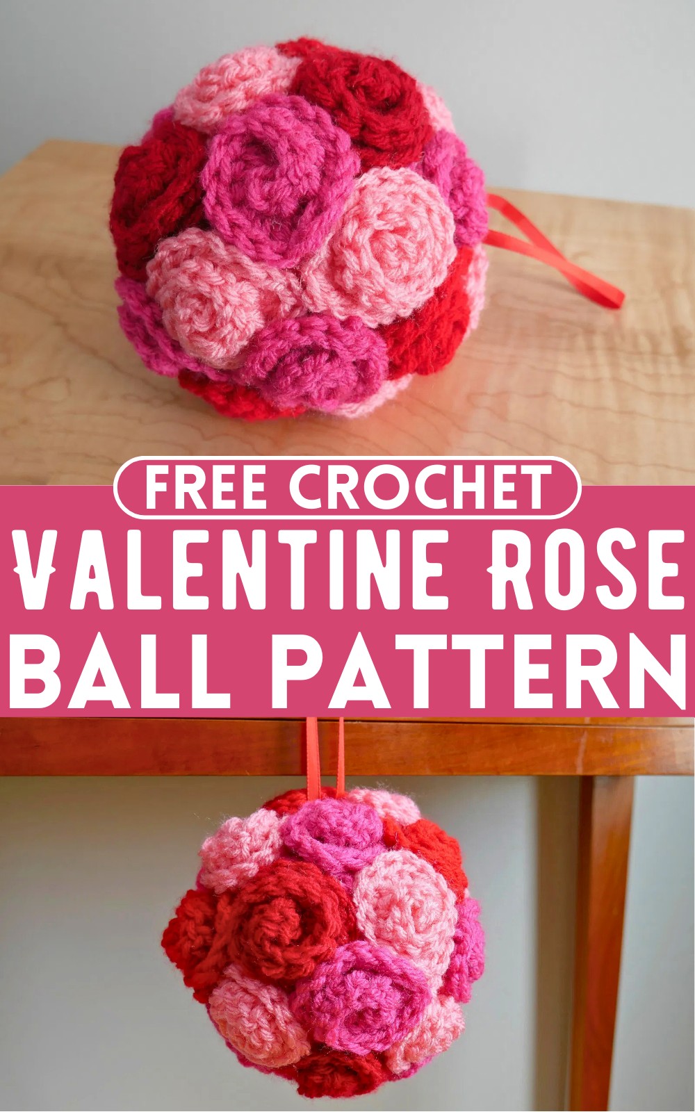 Crochet Valentine Rose Ball Pattern