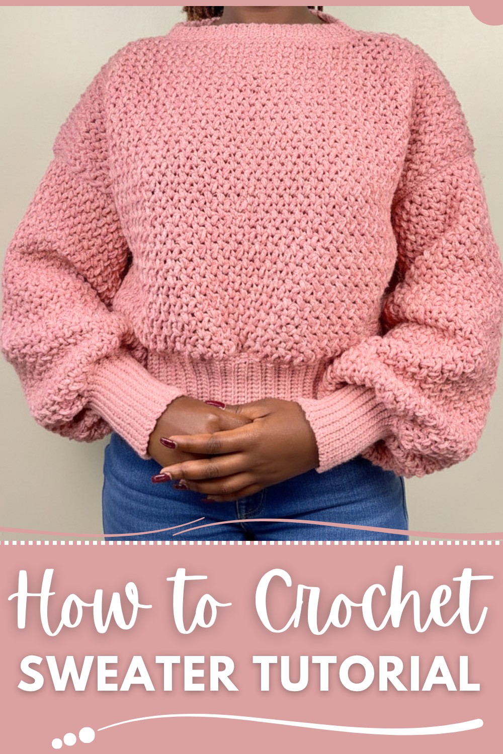 Easy Crochet Sweater Tutorial