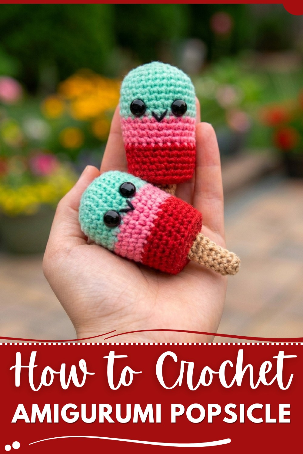 Amigurumi Popsicle (Crochet Tutorial) 1