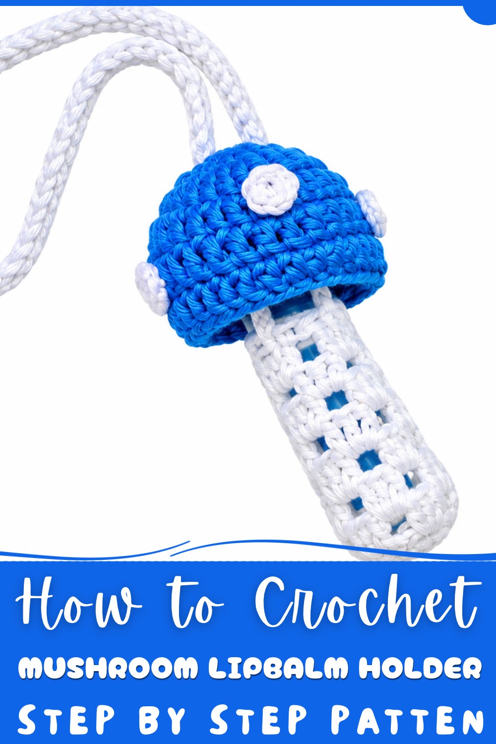 Crochet Mushroom LipBalm Holder Pattern