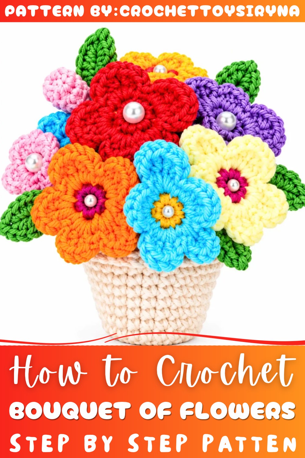 Crochet Bouquet Of Flowers Pattern